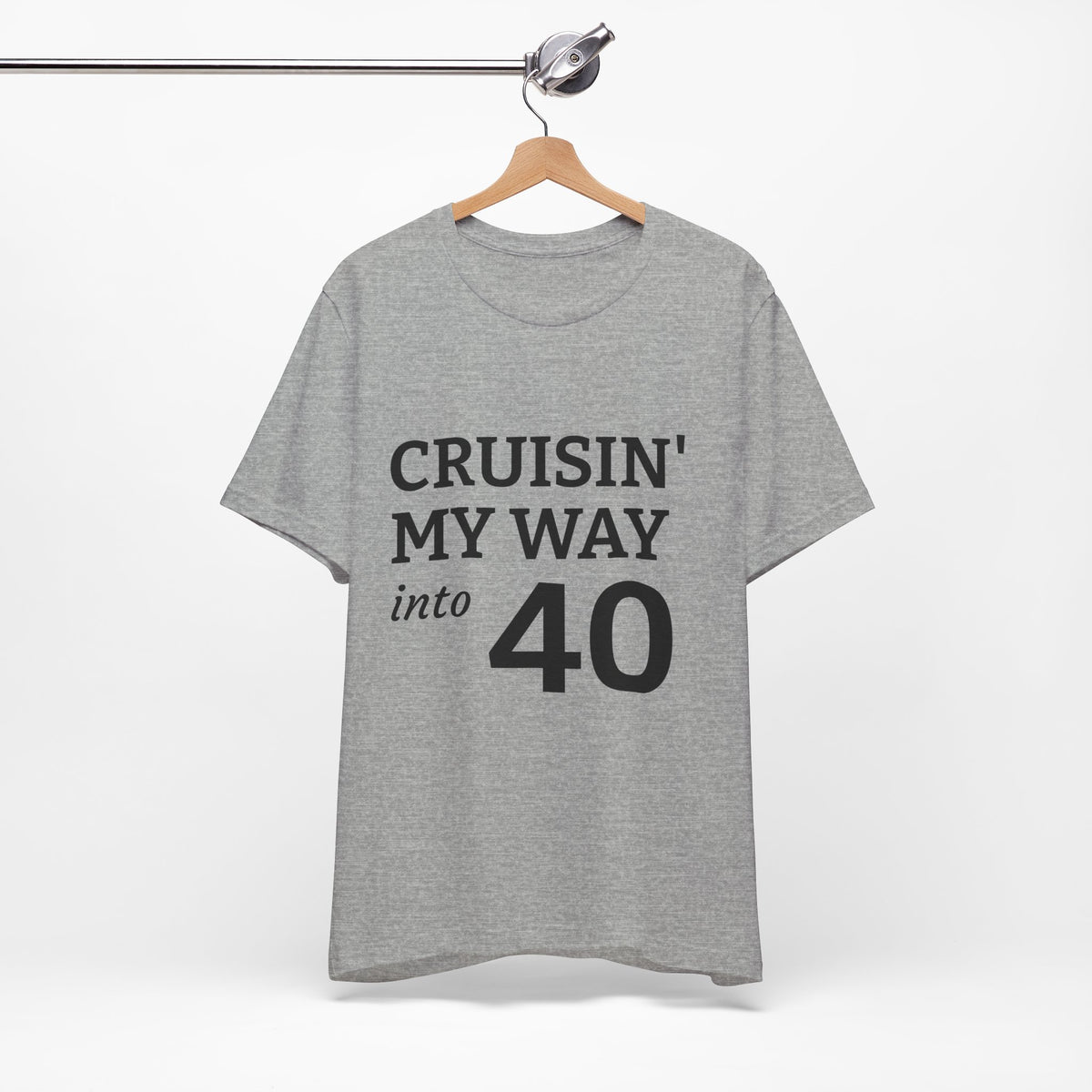 Cruisin' My Way Into 40 T-Shirt – 40th Birthday Celebration Tee