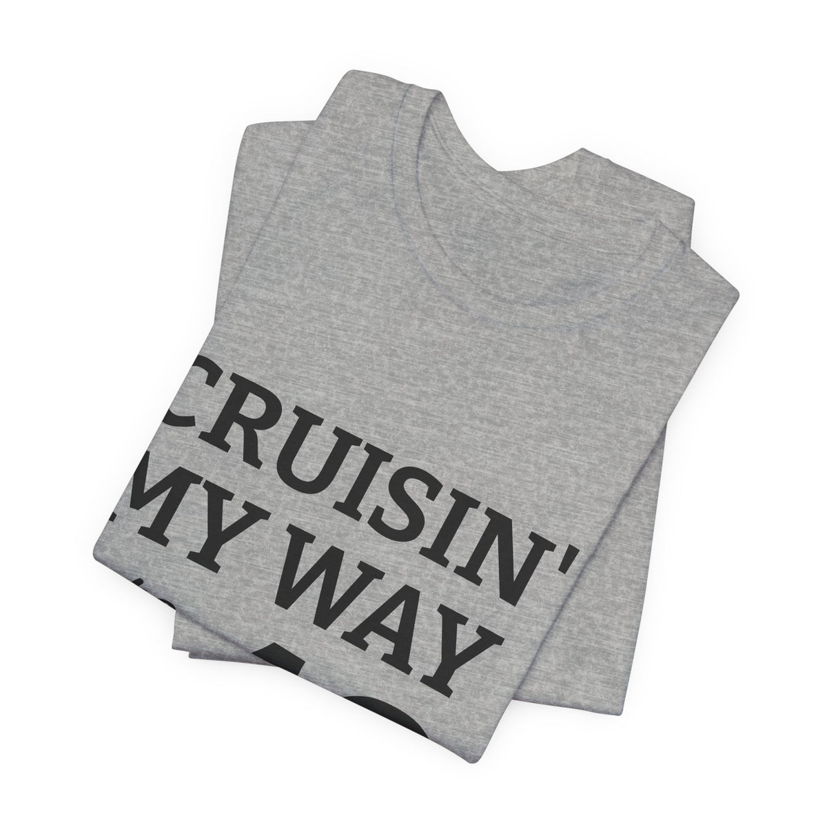 Cruisin' My Way Into 40 T-Shirt – 40th Birthday Celebration Tee